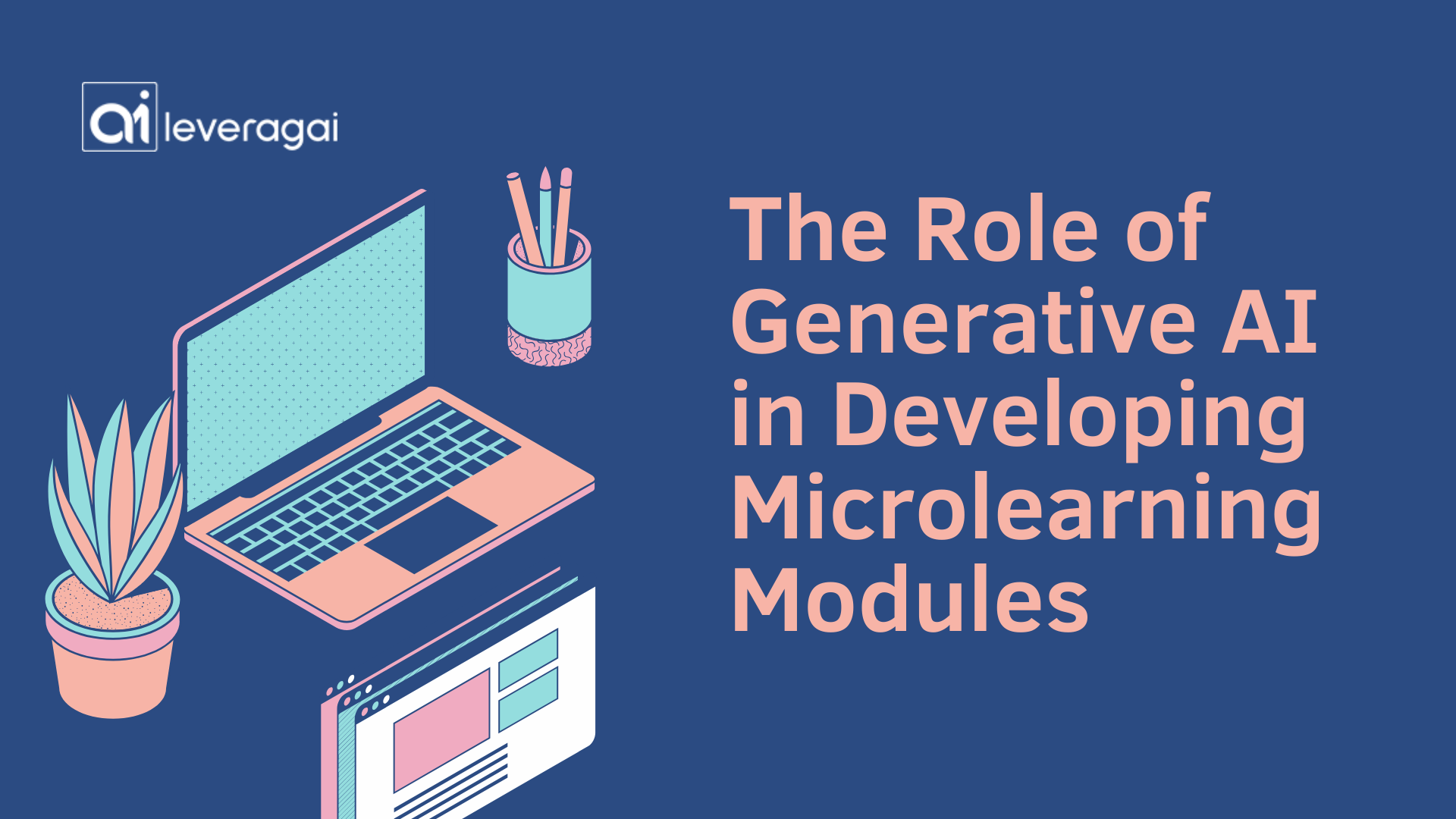 An illustration showcasing the role of Generative AI in creating microlearning modules, featuring a laptop, educational tools, and vibrant visuals